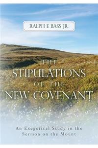 The Stipulations of the New Covenant