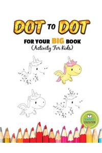 Dot To Dot For Your Big Book (Activity For Kids)