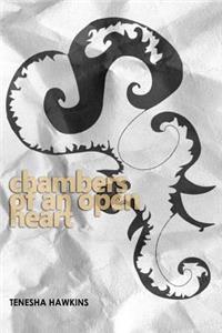 Chambers of an Open Heart