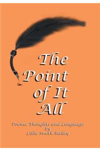 Point of It All