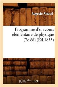 Programme d'Un Cours Élémentaire de Physique (7e Éd) (Éd.1853)