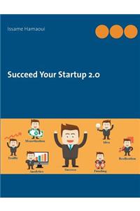 Succeed Your Startup 2.0