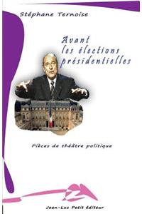 Avant les élections présidentielles