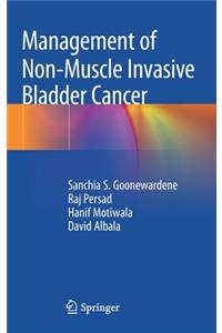 Management of Non-Muscle Invasive Bladder Cancer