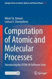 Computation of Atomic and Molecular Processes