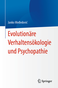 Evolutionäre Verhaltensökologie Und Psychopathie