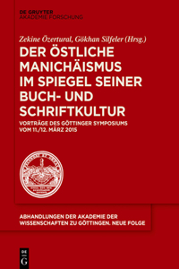 östliche Manichäismus im Spiegel seiner Buch- und Schriftkultur