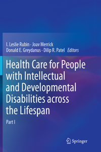 Health Care for People with Intellectual and Developmental Disabilities Across the Lifespan