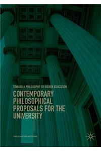 Contemporary Philosophical Proposals for the University