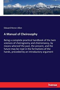 A Manual of Cheirosophy