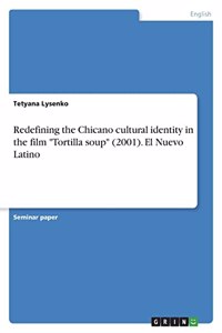 Redefining the Chicano cultural identity in the film 
