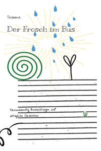 Der Frosch im Bus