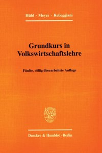Grundkurs in Volkswirtschaftslehre