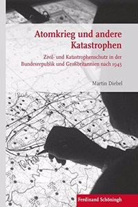 Atomkrieg Und Andere Katastrophen