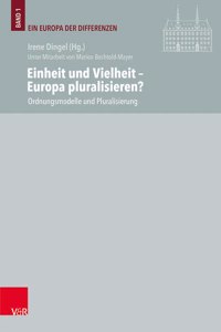 Einheit und Vielheit -- Europa pluralisieren?