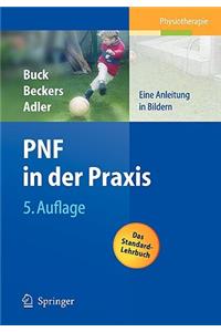 Pnf in Der Praxis: Eine Anleitung in Bildern