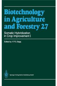 Somatic Hybridization in Crop Improvement I
