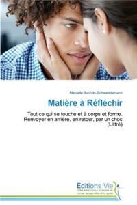 Matière À Réfléchir