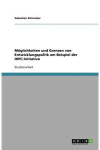 Möglichkeiten und Grenzen von Entwicklungspolitk am Beispiel der HIPC-Initiative