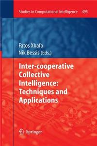 Inter-Cooperative Collective Intelligence: Techniques and Applications