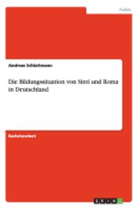 Bildungssituation von Sinti und Roma in Deutschland