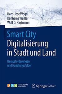 Smart City: Digitalisierung in Stadt Und Land