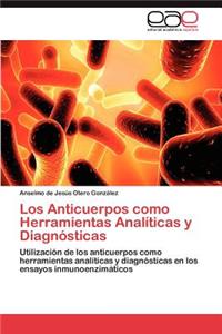 Los Anticuerpos Como Herramientas Analiticas y Diagnosticas