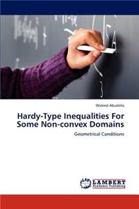 Hardy-Type Inequalities For Some Non-convex Domains