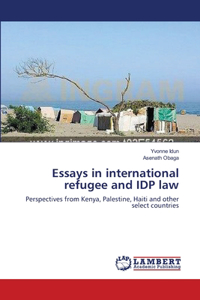 Essays in international refugee and IDP law