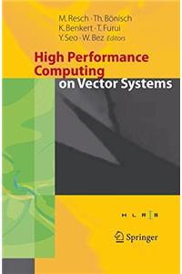 High Performance Computing on Vector Systems 2005