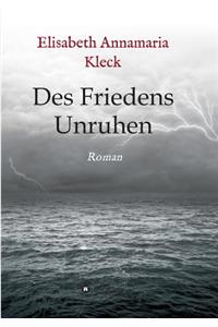 Des Friedens Unruhen