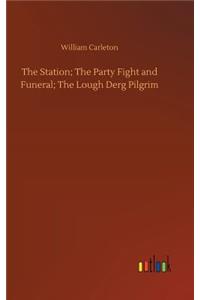 Station; The Party Fight and Funeral; The Lough Derg Pilgrim