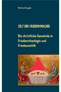 Zelt der Friedensmacher