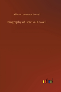 Biography of Percival Lowell