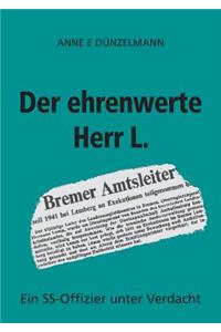 ehrenwerte Herr L.