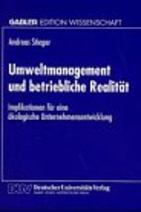 Umweltmanagement und betriebliche Realitat