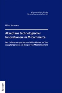 Akzeptanz Technologischer Innovationen Im M-Commerce