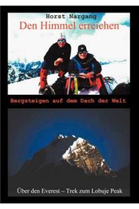 Den Himmel erreichen - Bergsteigen auf dem Dach der Welt