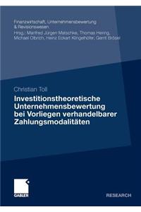 Investitionstheoretische Unternehmensbewertung bei Vorliegen verhandelbarer Zahlungsmodalitäten