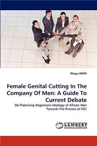 Female Genital Cutting In The Company Of Men