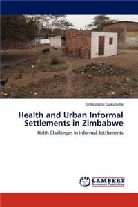 Health and Urban Informal Settlements in Zimbabwe