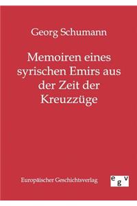 Memoiren eines syrischen Emirs aus der Zeit der Kreuzzüge