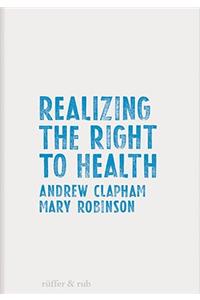 Realizing the Right to Health