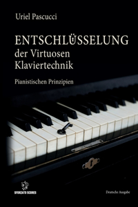 Entschlüsselung Der Virtuosen Klaviertechnik