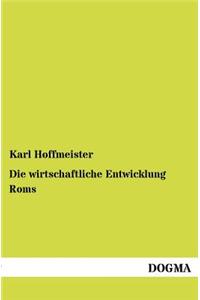 Die wirtschaftliche Entwicklung Roms