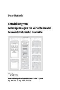 Entwicklung von Montageanlagen für variantenreiche feinwerktechnische Produkte