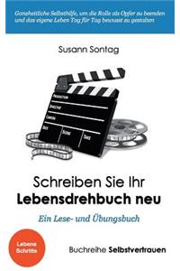 Schreiben Sie Ihr Lebensdrehbuch neu