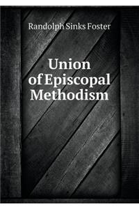 Union of Episcopal Methodism
