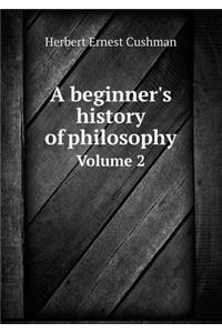 A Beginner's History of Philosophy Volume 2
