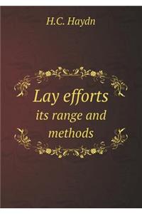 Lay efforts its range and methods